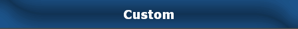 Custom
