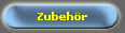 Zubeh�r